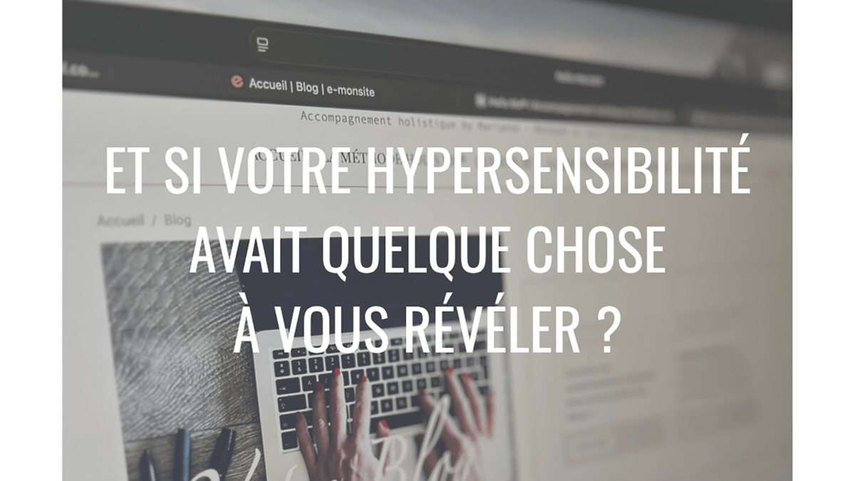 Art blog hypersensibilite holis me mieux se comprendre se re concilier avec soi 1