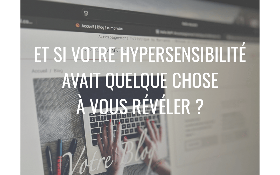 Art blog hypersensibilite holis me mieux se comprendre se re concilier avec soi